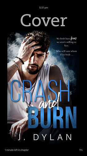 Crash and Burn by J. Dylan