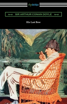 His Last Bow by Arthur Conan Doyle