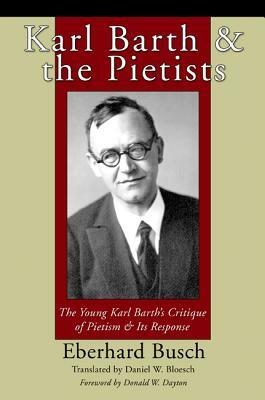 Karl Barth & the Pietists by Eberhard Busch