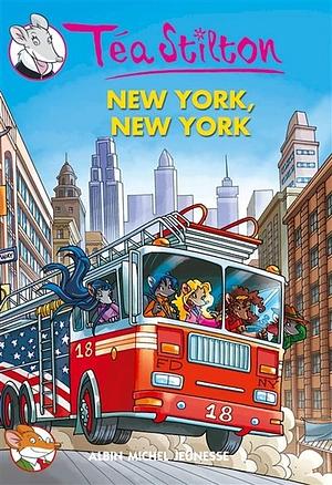 New York New York ! by Thea Stilton, Thea Stilton