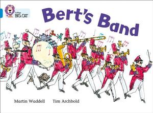 Bert's Band by Martin Waddell