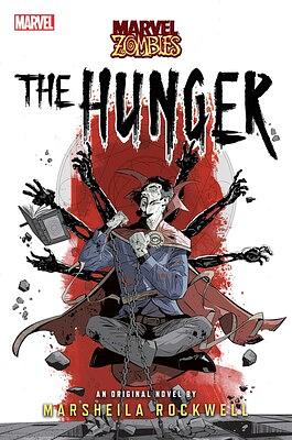 The Hunger: A Marvel: Zombies Novel by Marsheila Rockwell