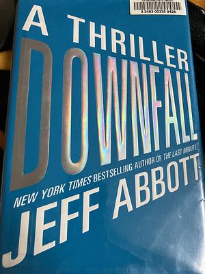 Downfall by Jeff Abbott