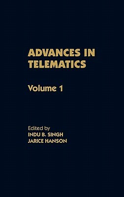 Advances in Telematics, Volume 1 by Jarice Hanson, Indu B. Singh