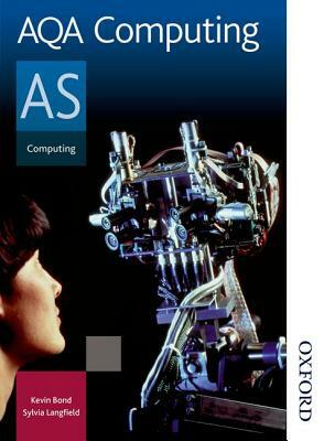 Aqa Computing as by Kevin Bond, Sylvia Langfield