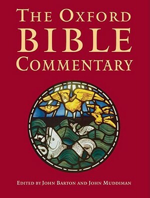 The Oxford Bible Commentary by John Barton
