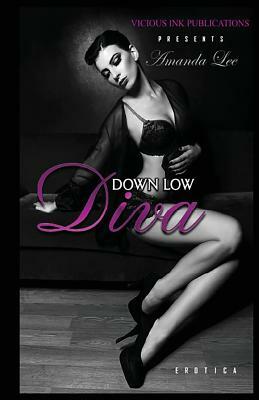 Down Low Diva by Amanda Lee