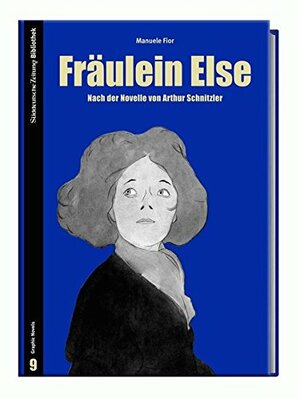 Fräulein Else : nach der Novelle von Arthur Schnitzler by Manuele Fior