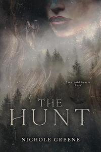 The Hunt by Nichole Greene