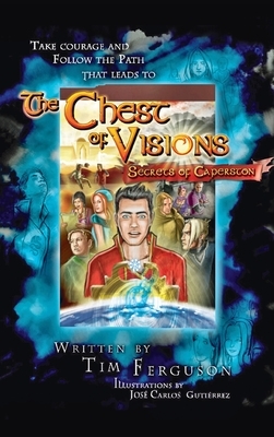 The Chest of Visions: Secrets of Caperston by Tim Ferguson