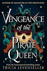 Vengeance of the Pirate Queen by Tricia Levenseller