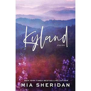 Kyland by Mia Sheridan