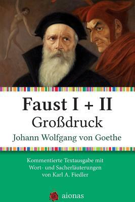 Faust I + II. Gro by Karl a. Fiedler, Johann Wolfgang von Goethe