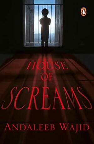 House of Screams by Andaleeb Wajid