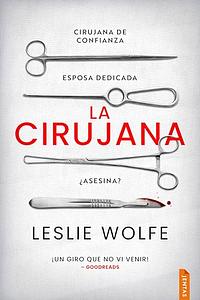 La cirujana by Leslie Wolfe, Jorge de Buen
