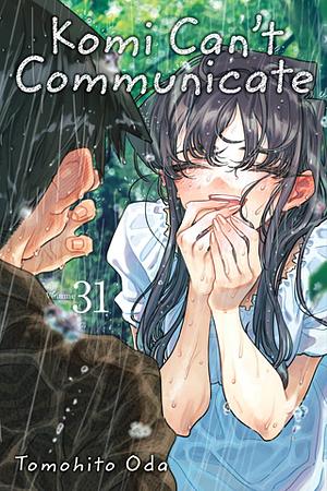 Komi Can't Communicate, Vol. 31 by Tomohito Oda