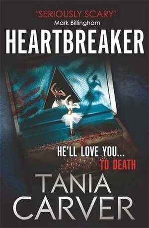 Heartbreaker by Tania Carver