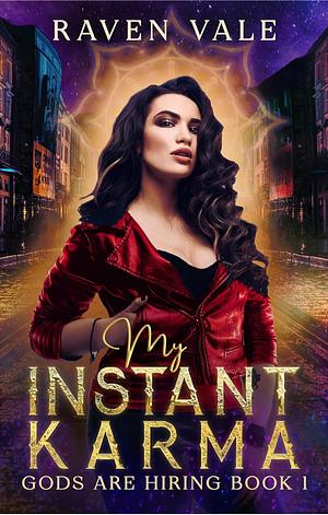 My Instant Karma by Raven Vale