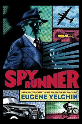 Spy Runner by Eugene Yelchin