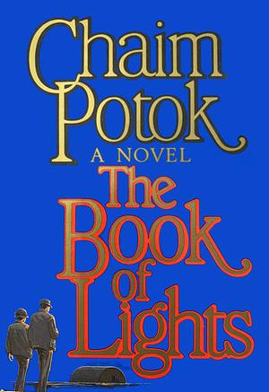 The Book of Lights by Chaim Potok