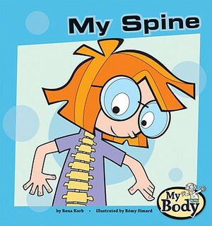 My Spine by Rena Korb