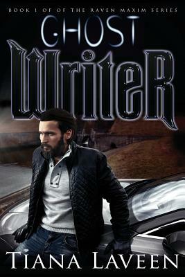 Ghost Writer by Tiana Laveen
