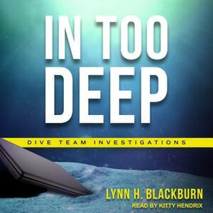 In Too Deep by Lynn H. Blackburn