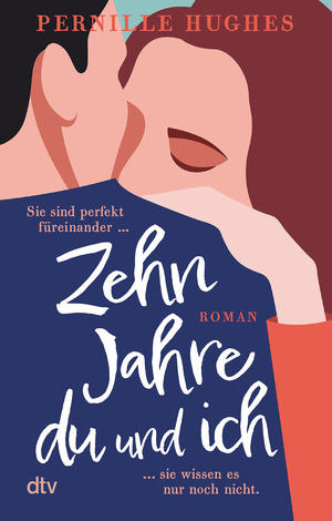 Zehn Jahre du und ich by Pernille Hughes