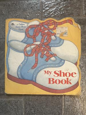 My Shoe Book by Maida Silverman