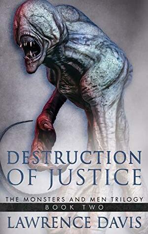 Destruction of Justice by Lawrence Davis, Lawrence Davis