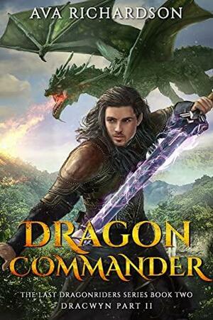 Dragon Commander by Ava Richardson