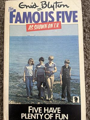 Five Have Plenty of Fun by Enid Blyton