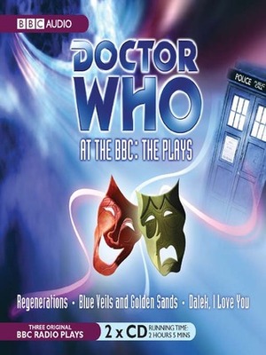 Doctor Who at the BBC: The Plays by Colin Sharpe, Sophie Aldred, Tom Baker, Martyn Wade, Daragh Carville