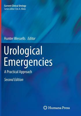Urological Emergencies: A Practical Approach by 