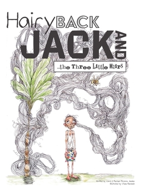 Hairy Back Jack and the Three Little Hairs by Chris Perreira Jardine