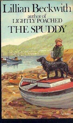 Spuddy by Lillian Beckwith, Lillian Beckwith