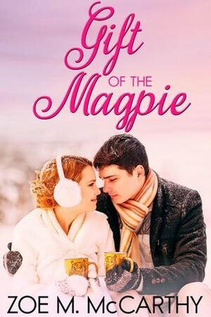 Gift of the Magpie by Zoe M. McCarthy