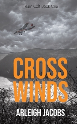 Cross Winds by Arleigh Jacobs