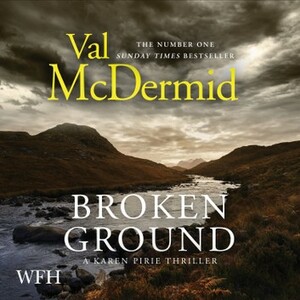 Broken Ground by Val McDermid