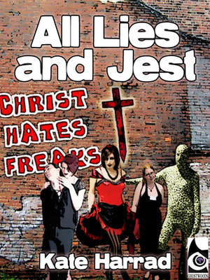 All Lies and Jest by Kate Harrad