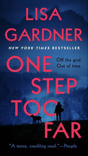 One Step Too Far: A Novel by Lisa Gardner