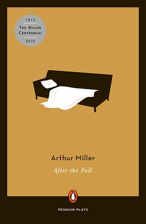 After the Fall by Arthur Miller