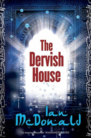 The Dervish House by Ian McDonald