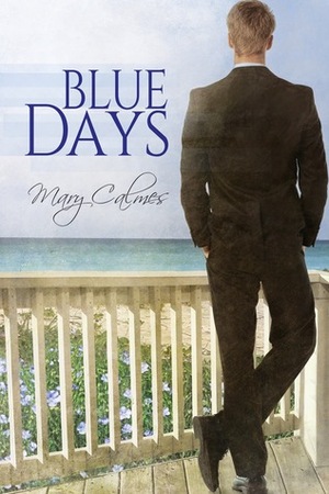 Blue Days by Mary Calmes
