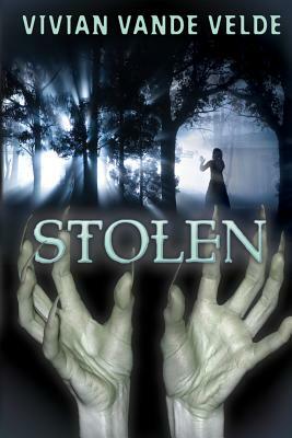 Stolen by Vivian Vande Velde