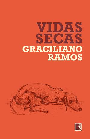 Vidas secas by Graciliano Ramos