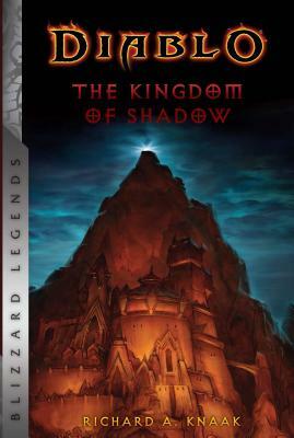 Diablo: The Kingdom of Shadow by Richard A. Knaak