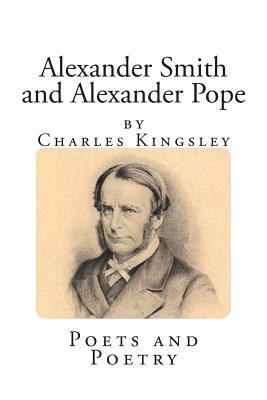 Alexander Smith and Alexander Pope by Charles Kingsley