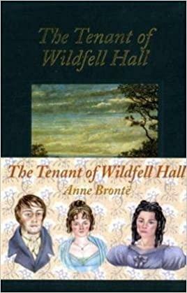 The Tenant of Wildfell Hall by Anne Brontë