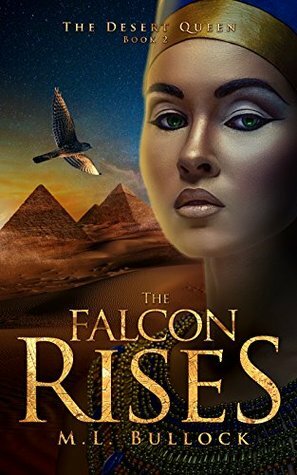 The Falcon Rises by M.L. Bullock